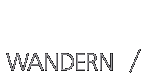 Wandern / Trekking / Reisen